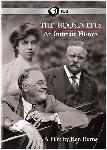 Click here for more information about 7 DVD Set: The Roosevelts: An Intimate History